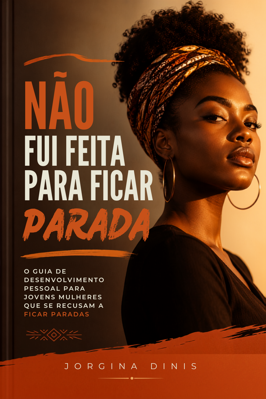 O Guia de Desenvolvimento Pessoal para Jovens que se Recusam a ficar Paradas
